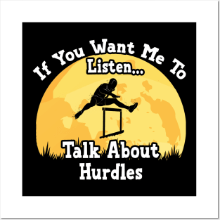 If You Want Me To Listen... Talk About Hurdles Funny illustration vintage Posters and Art